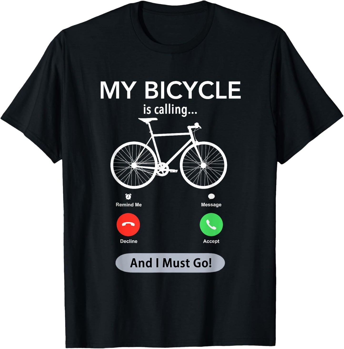 My Bicycle Is Calling Funny Cycling T-Shirt - T-Shirt | Black
