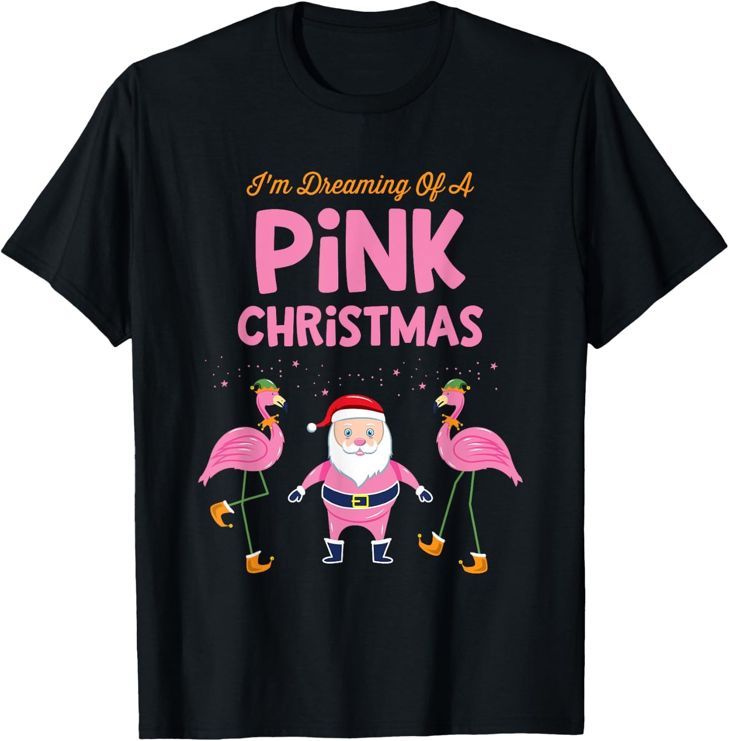 I'm Dreaming of a Pink Christmas Flamingo Santa Tropical T-Shirt - T-Shirt | Black