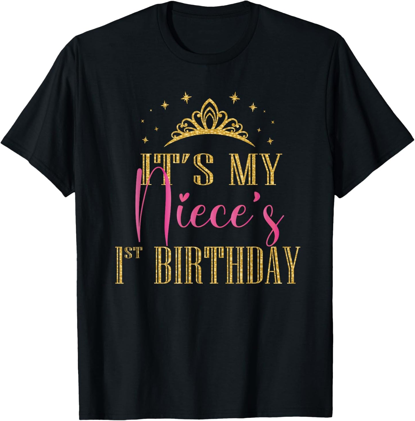 It's My Niece's 1st Birthday Girls Party Family Matching T-Shirt - T-Shirt | Black