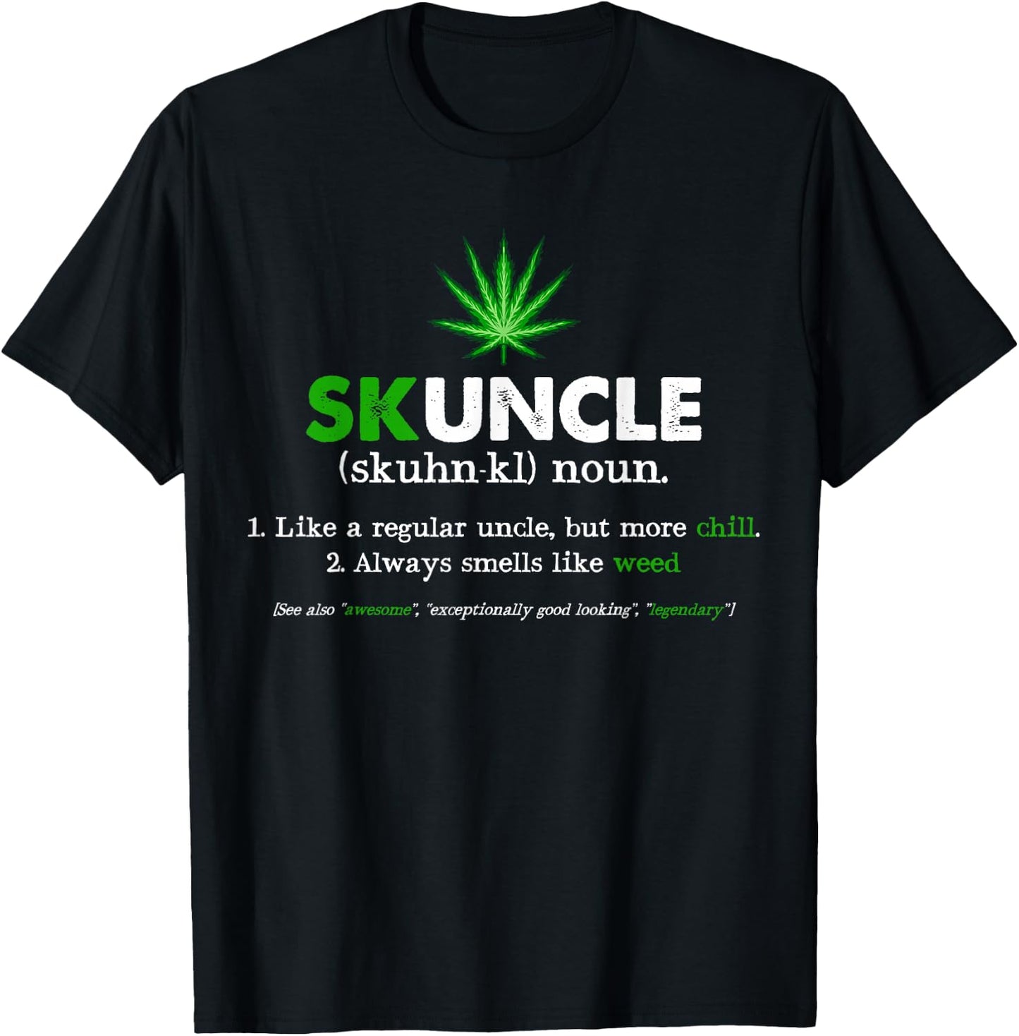 Funny Skuncle Weed Smoker Uncle Marijuana Lover Uncle Gift T-Shirt - T-Shirt | Black