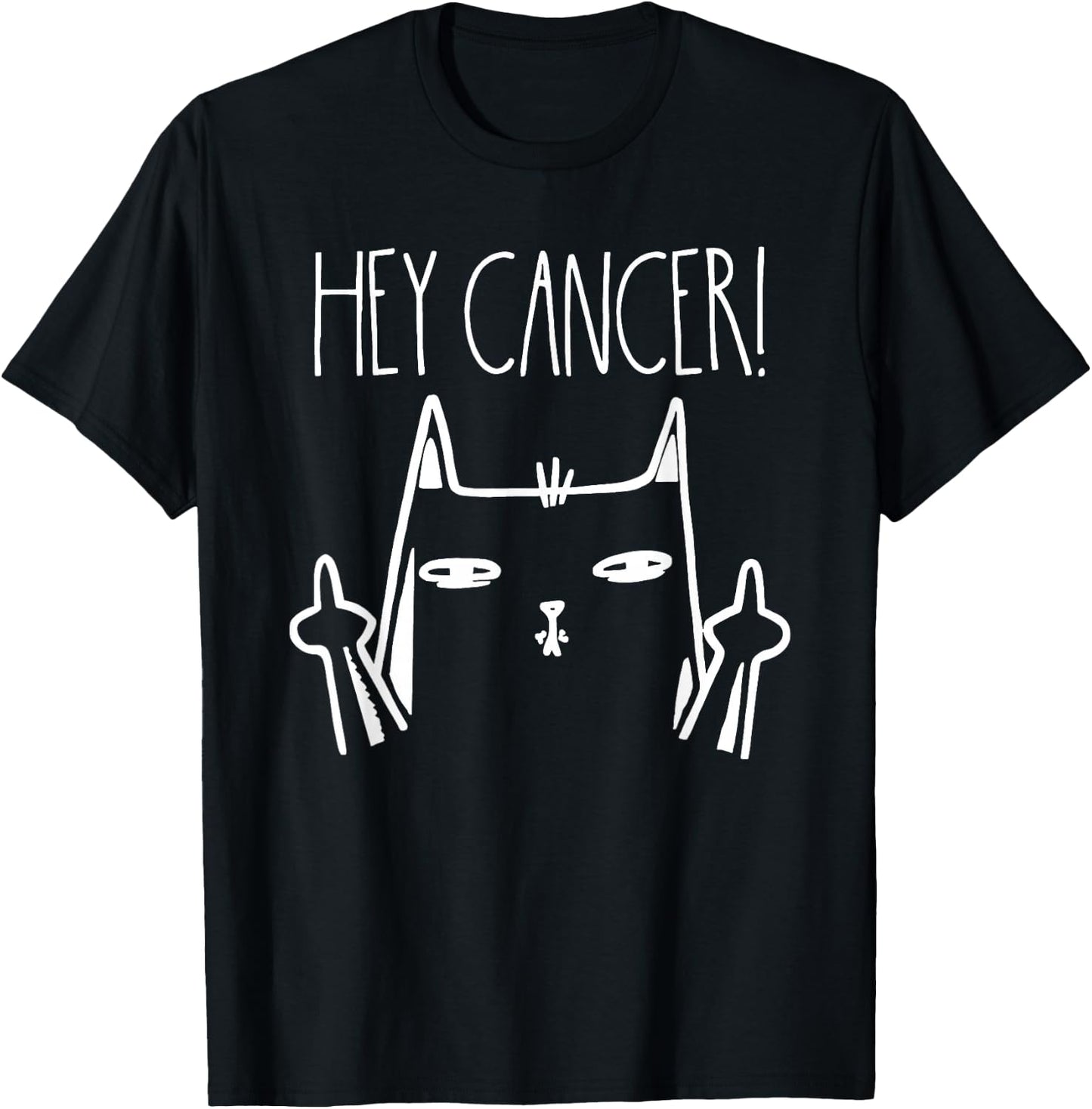 Hey Cancer F U Cancer Awareness T-Shirt - T-Shirt | Black