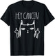 Hey Cancer F U Cancer Awareness T-Shirt - T-Shirt | Black