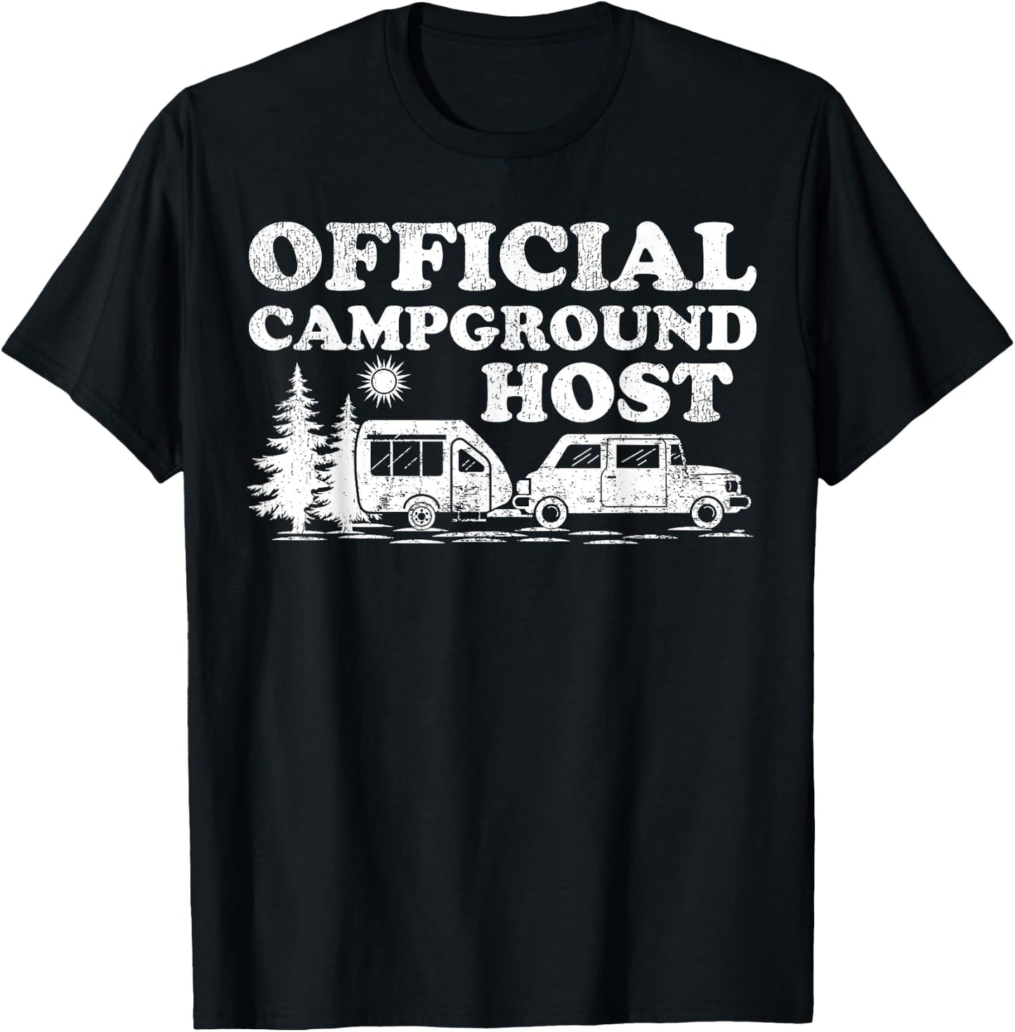 Funny RV Camping Volunteer Official Campground Host T-Shirt - T-Shirt | Black