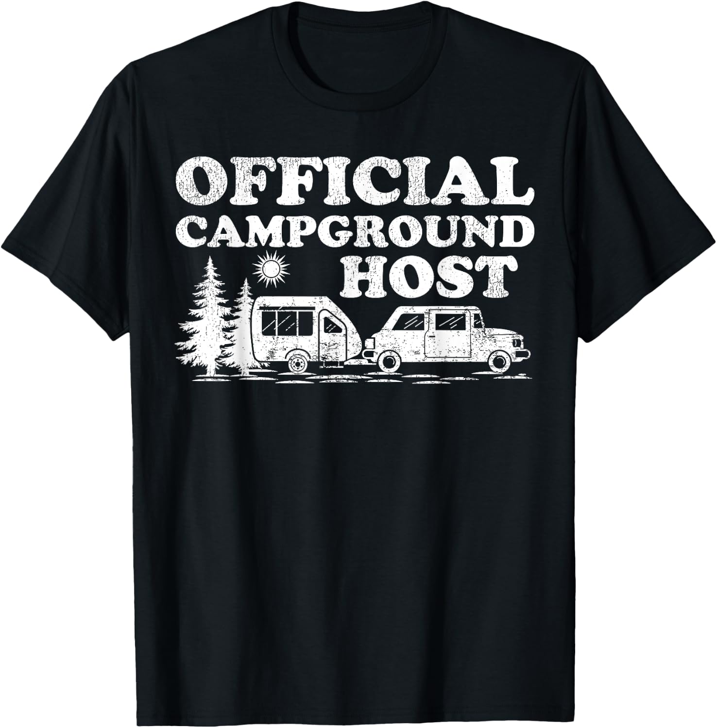 Funny RV Camping Volunteer Official Campground Host T-Shirt - T-Shirt | Black