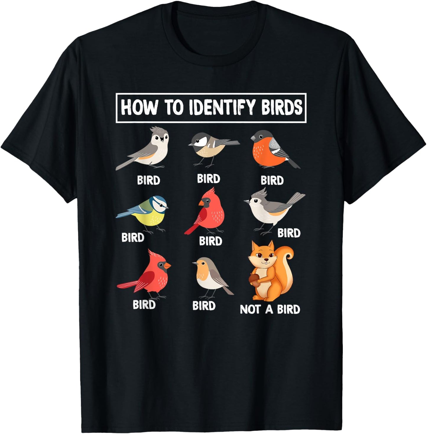 How to Identify Birds Birdwatcher Nature Lovers Funny Bird T-Shirt - T-Shirt | Black