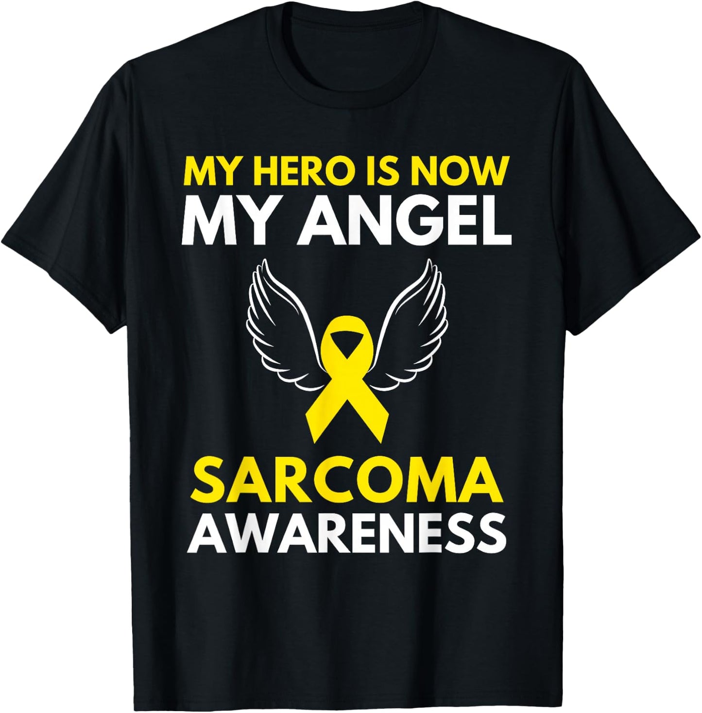 My Hero is Now My Angel Sarcoma Cancer Awareness Ribbon T-Shirt - T-Shirt | Black