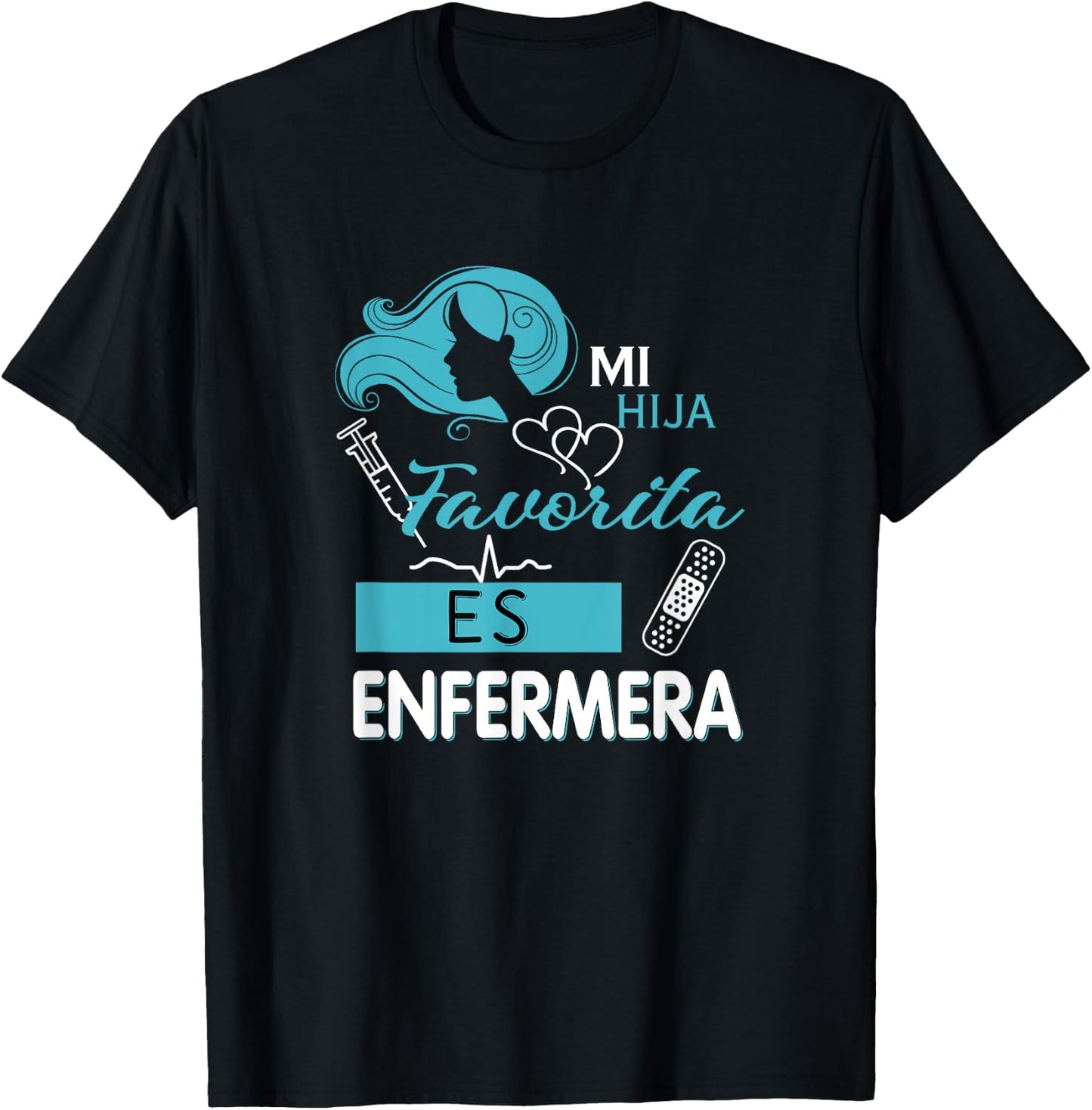 Camisa Mi Hija Favorita es Enfermera para Mama y Papa T-Shirt - T-Shirt | Black