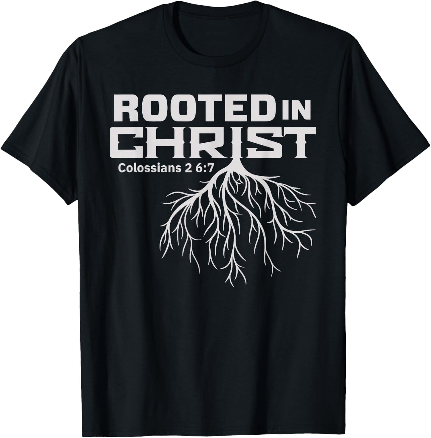 Men's Rooted in Christ Colossians 2:7 T-Shirt - T-Shirt | Black