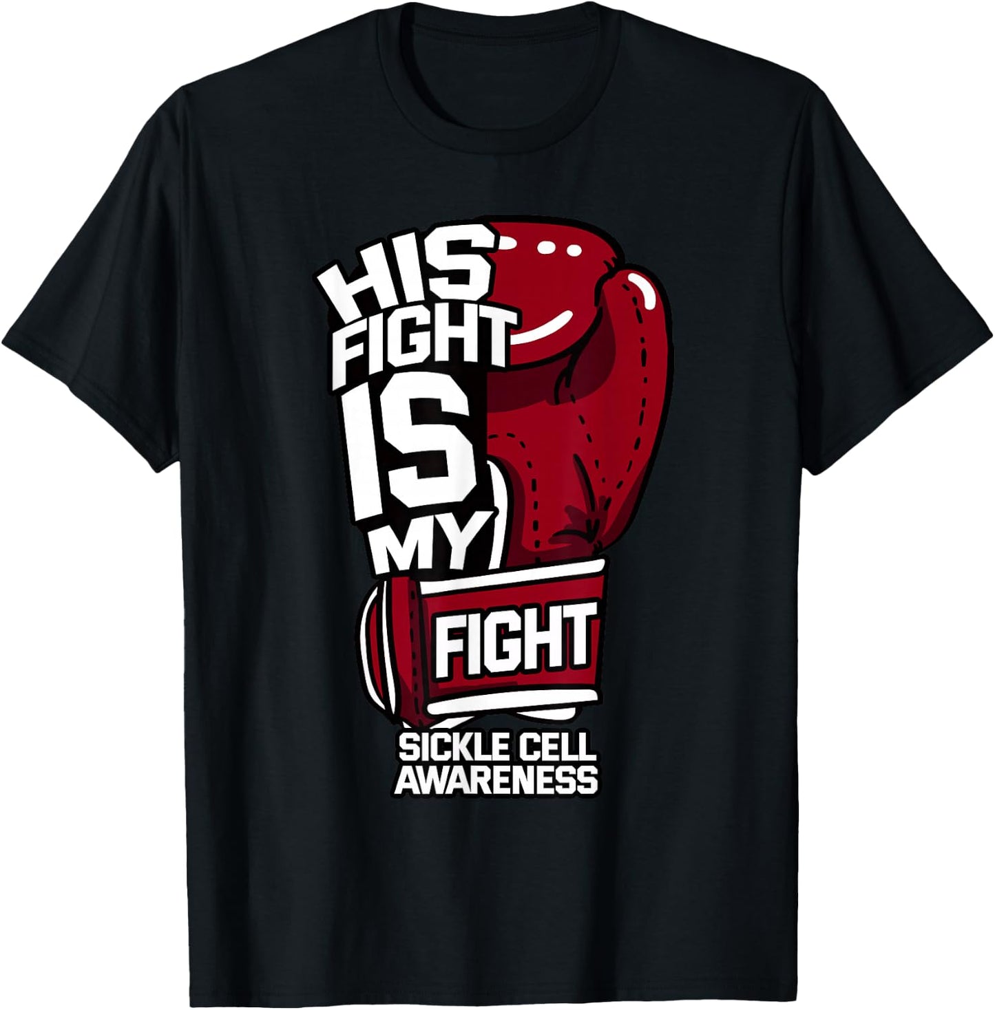 His Fight Is My Fight Sickle Cell Awareness Burgundy Ribbon T-Shirt - T-Shirt | Black
