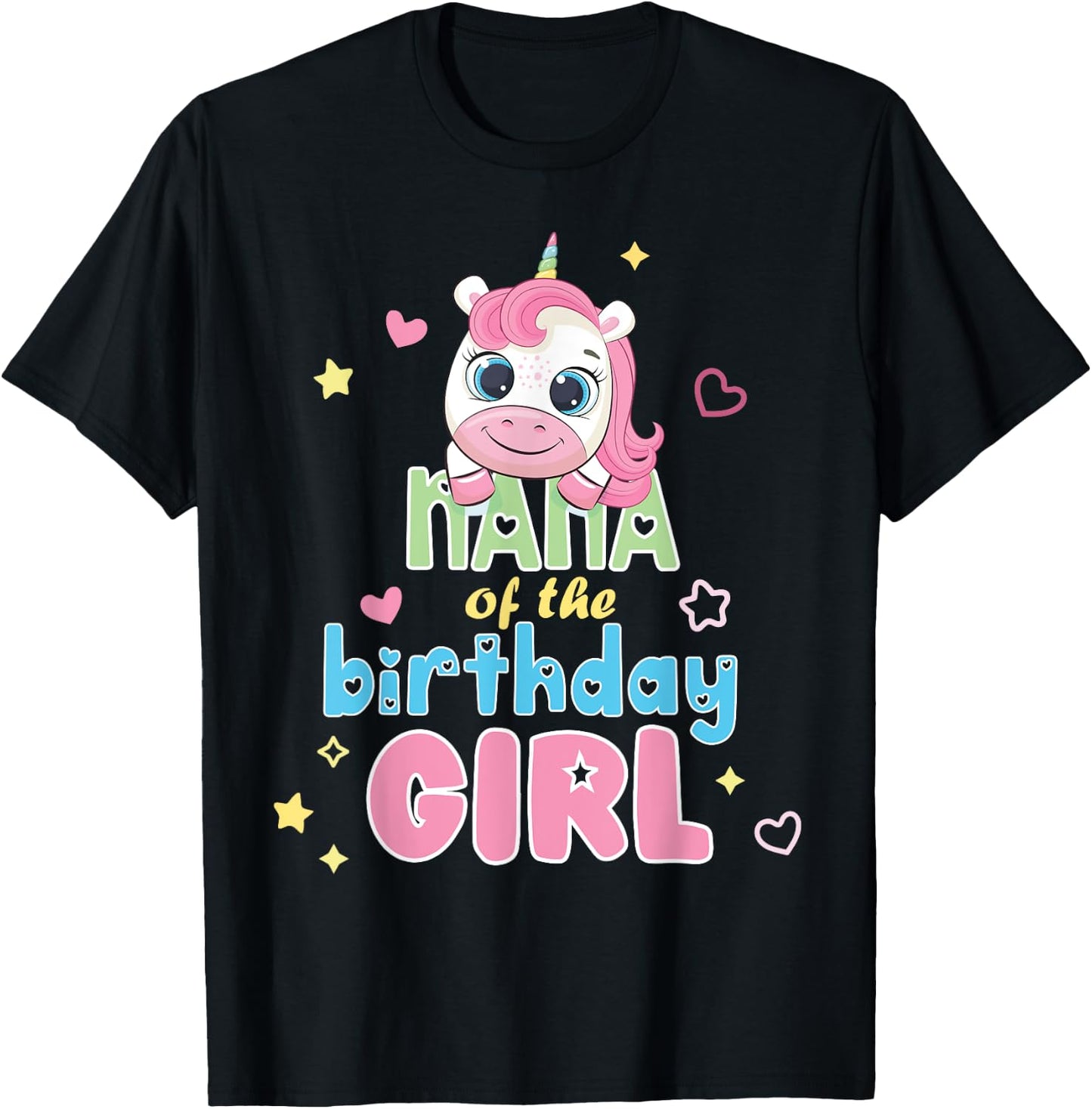 Nana Of Cute Unicorn Birthday Girl Party Matching Family T-Shirt - T-Shirt | Black