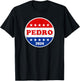 Pedro 2024 Red White and Blue Voter Button Funny Political T-Shirt - T-Shirt | Black