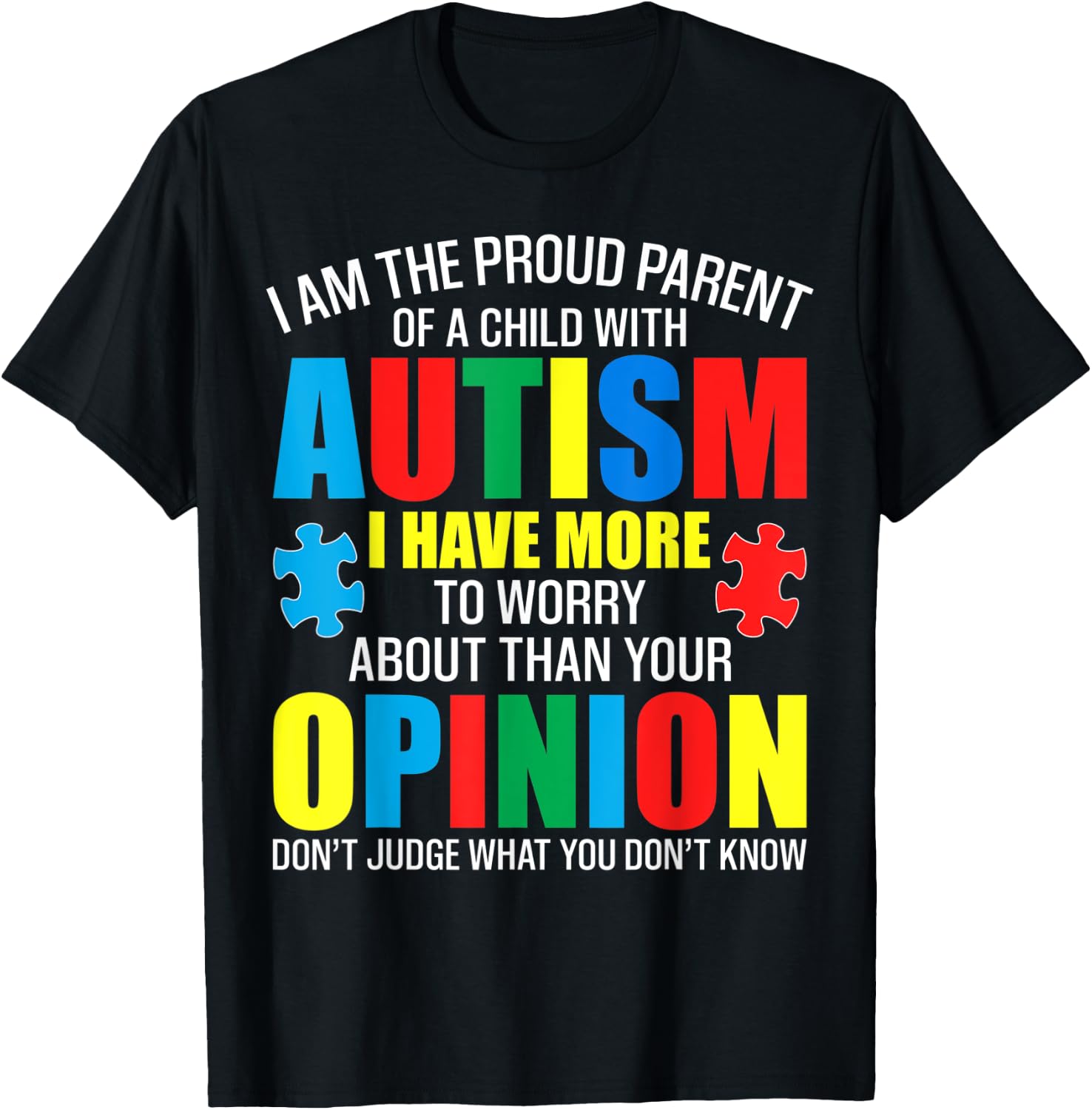 I Am The Proud Parent Of A Child With Autism shirt T-Shirt - T-Shirt | Black