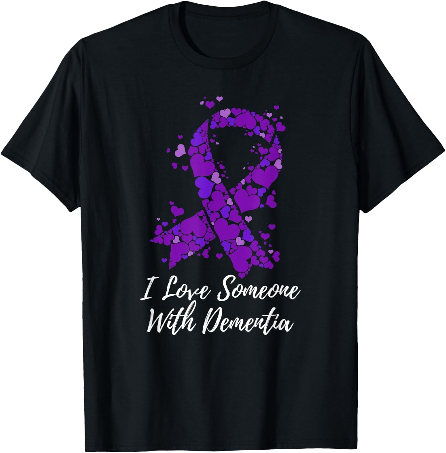 I Love Someone With Dementia Awareness T-Shirt - T-Shirt | Black