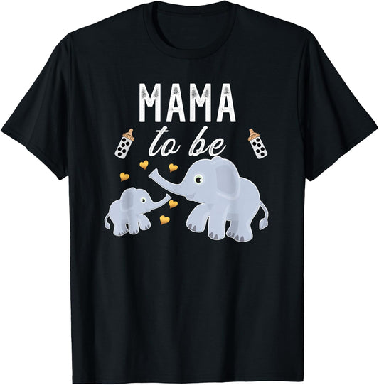 Mama To Be Elephant Baby Shower Mom Gift Cute T-Shirt - T-Shirt | Black