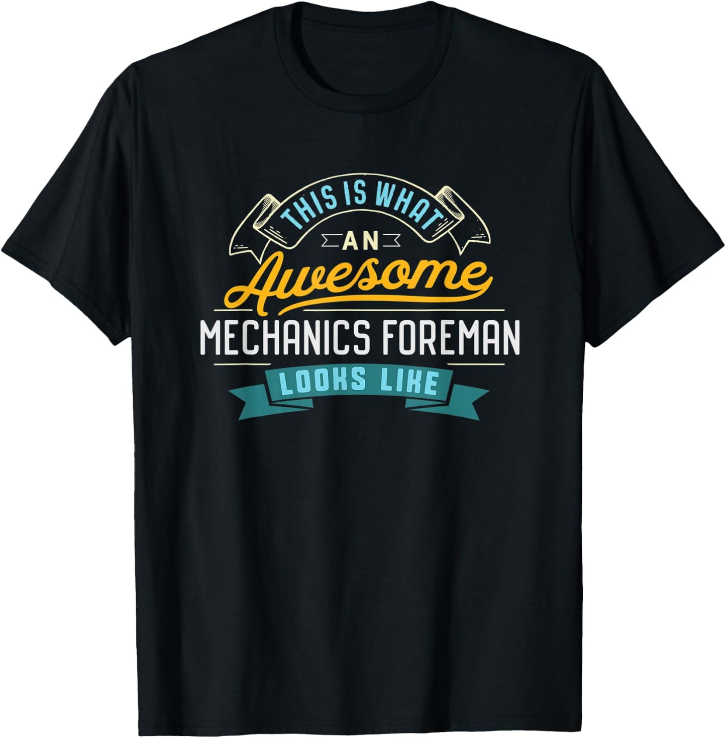 Funny Mechanics Foreman Shirt Awesome Job Occupation T-Shirt - T-Shirt | Black