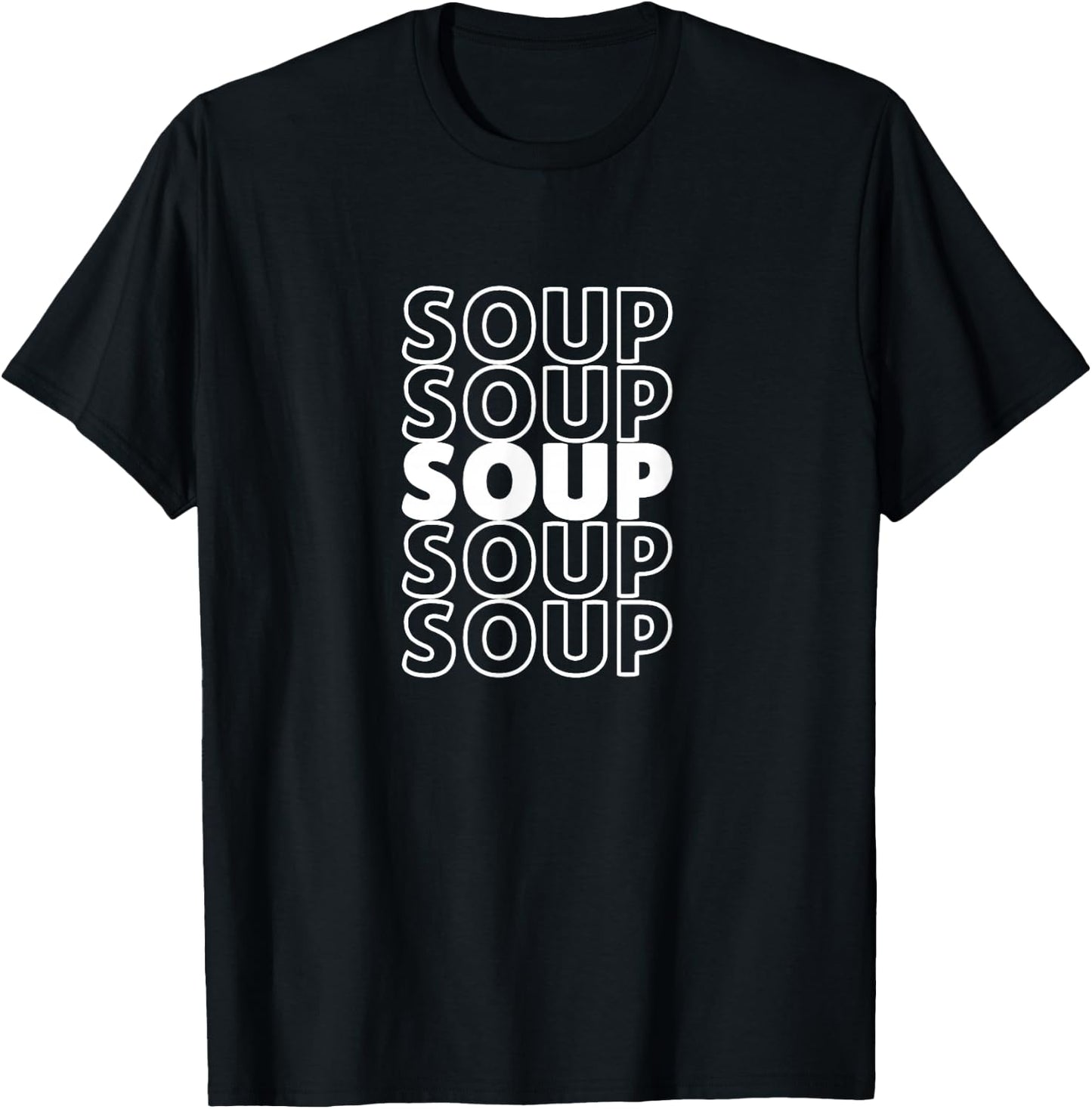 I Love Soup By Funny Food Designs Repeated Word Soup Black T-Shirt - T-Shirt | Black