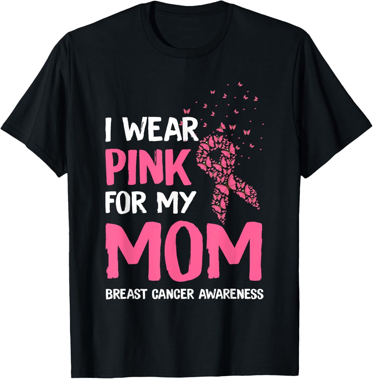 I Wear Pink For My Mom Breast Cancer Awareness Son Support T-Shirt - T-Shirt | Black
