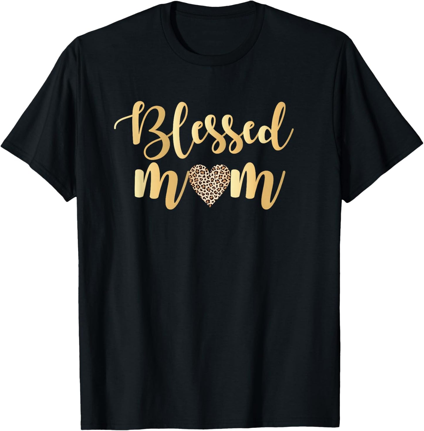 Blessed Mom Leopard Print W/ Gold Text Mother’s Day Gift T-Shirt - T-Shirt | Black