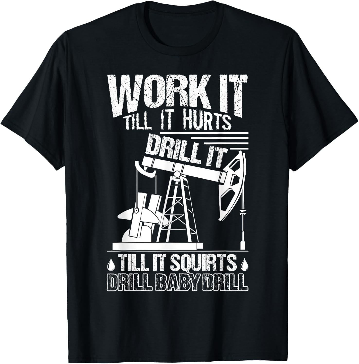 Oilfield Shirt - Funny Oilfield Worker Gift T-Shirt - T-Shirt | Black