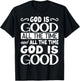 God Is Good All The Time, Bible, Christian Verse T-Shirt - T-Shirt | Black