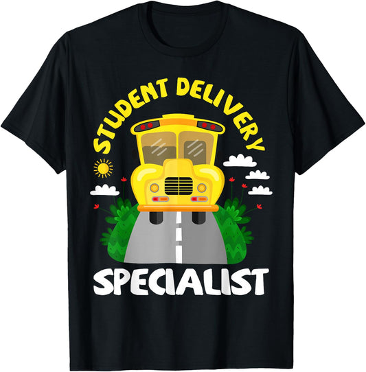 Student Delivery Specialist Bus Driver T-Shirt - T-Shirt | Black