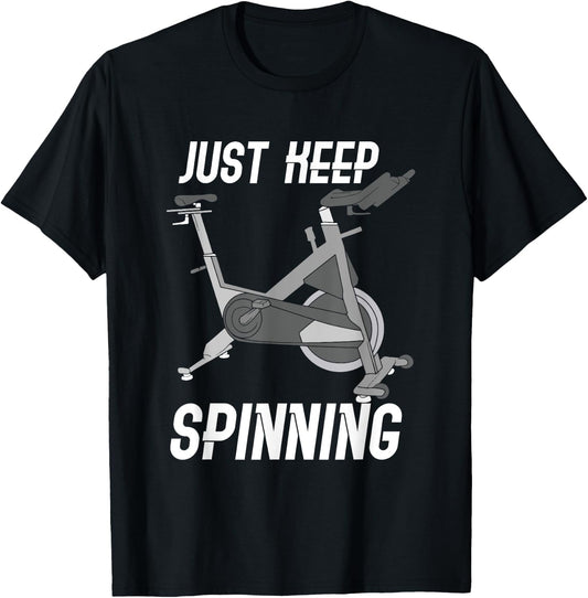 Just Keep Spinning / Spinning Indoor Cycling Bike Design T-Shirt - T-Shirt | Black