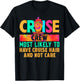 Cruise Crew Most Likely to Have Cruise Hair And Not Care T-Shirt - T-Shirt | Black