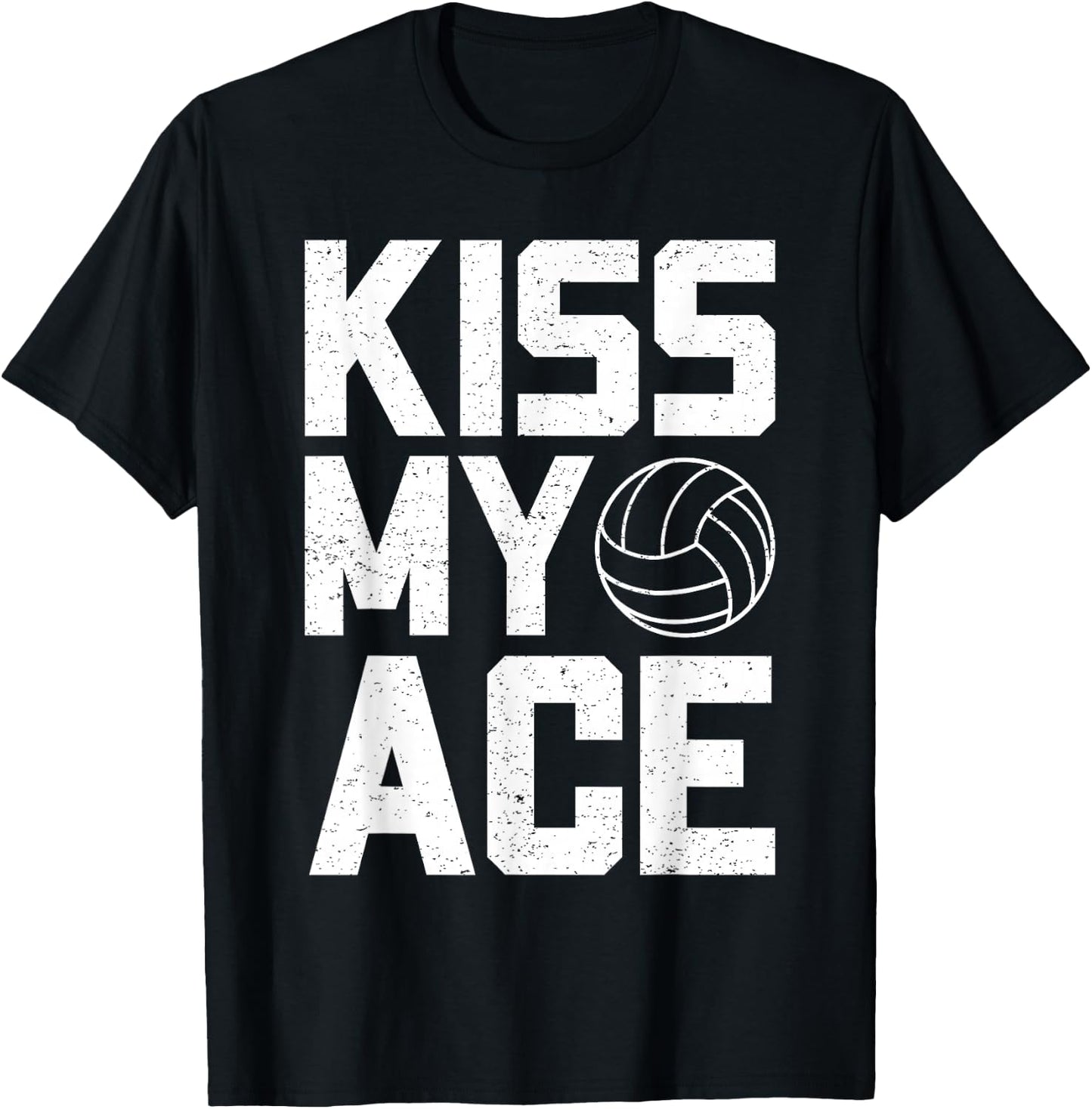 Funny Volleyball Kiss My Ace Volleyball Lovers T-Shirt - T-Shirt | Black