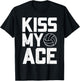 Funny Volleyball Kiss My Ace Volleyball Lovers T-Shirt - T-Shirt | Black
