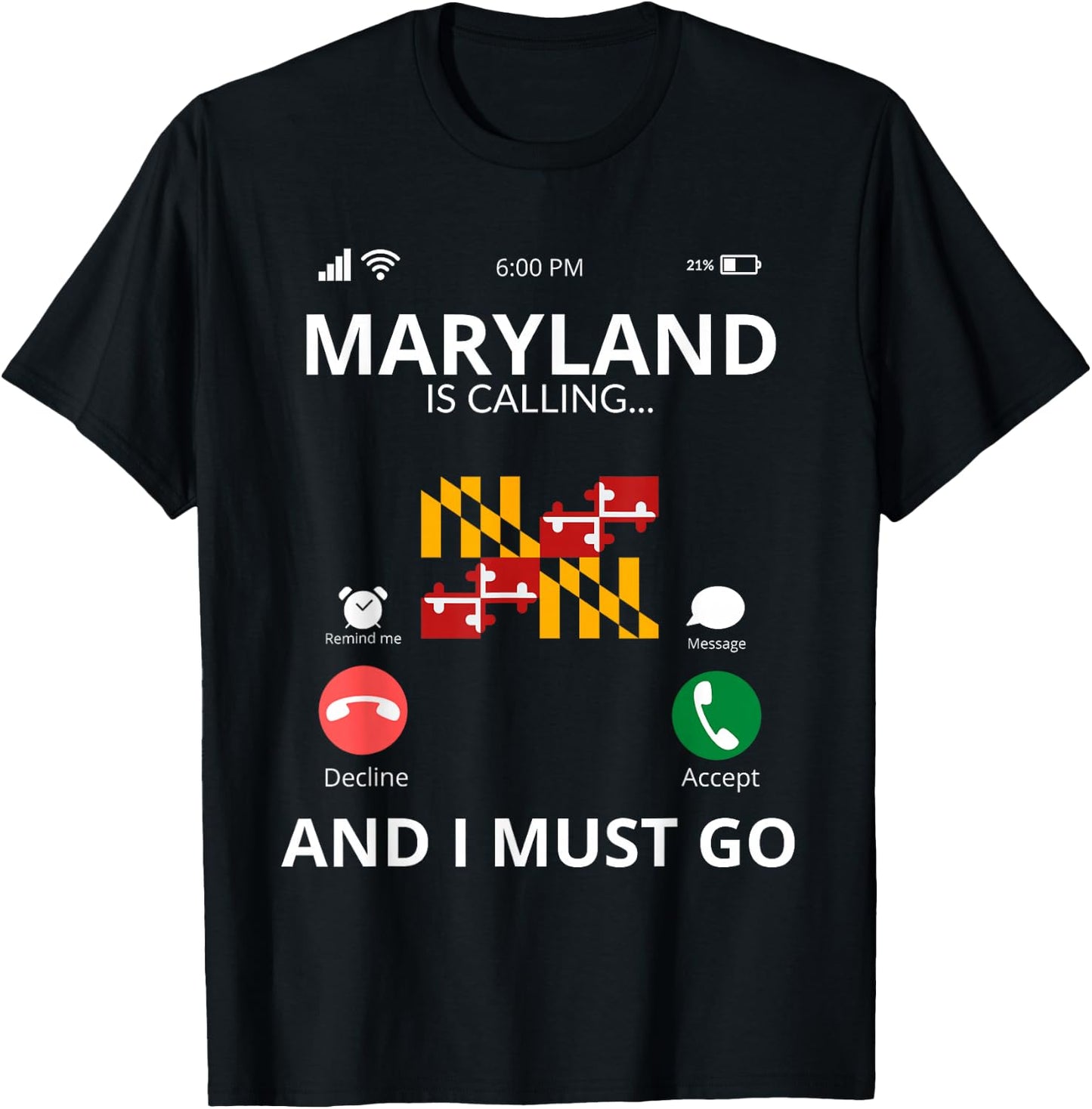 Maryland Is Calling - Maryland Flag - Funny Maryland T-Shirt - T-Shirt | Black