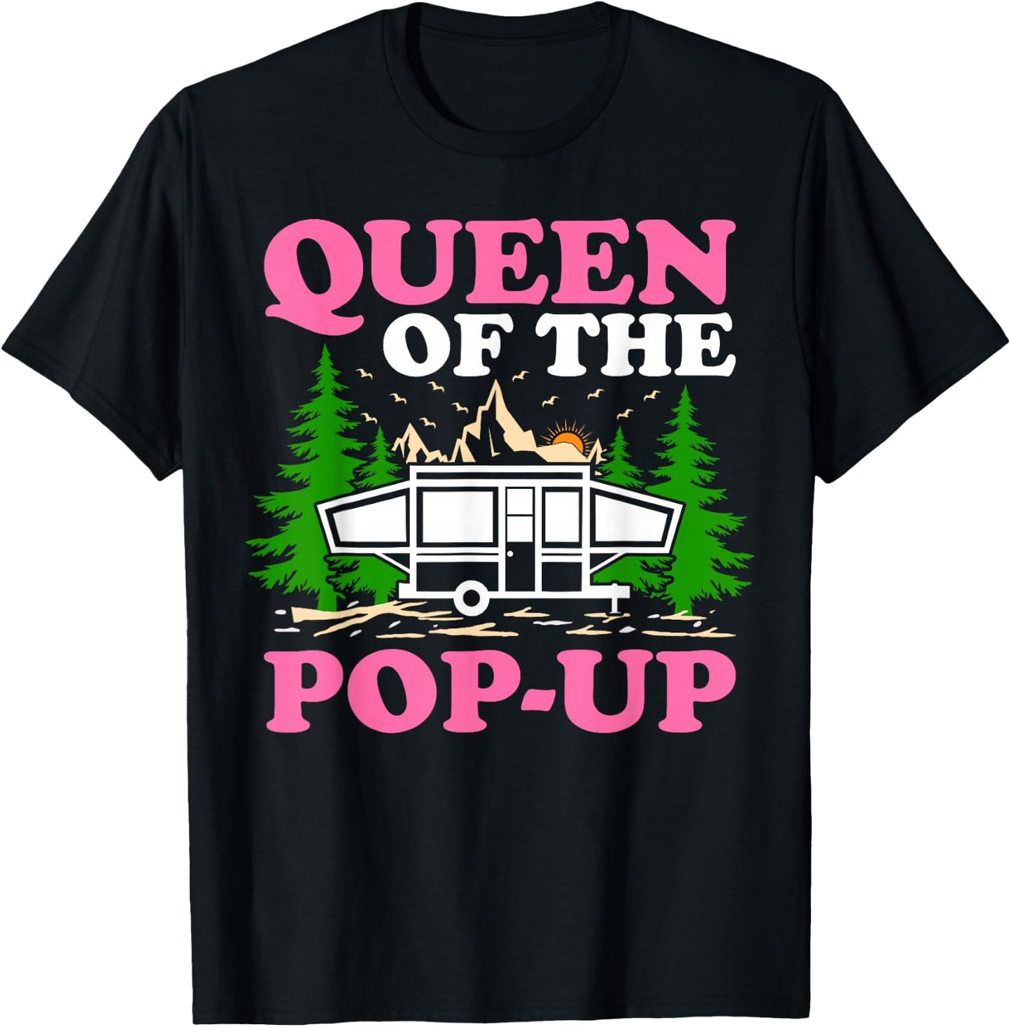 Funny RV Camping Queen Of The Pop UP Camper T-Shirt - T-Shirt | Black