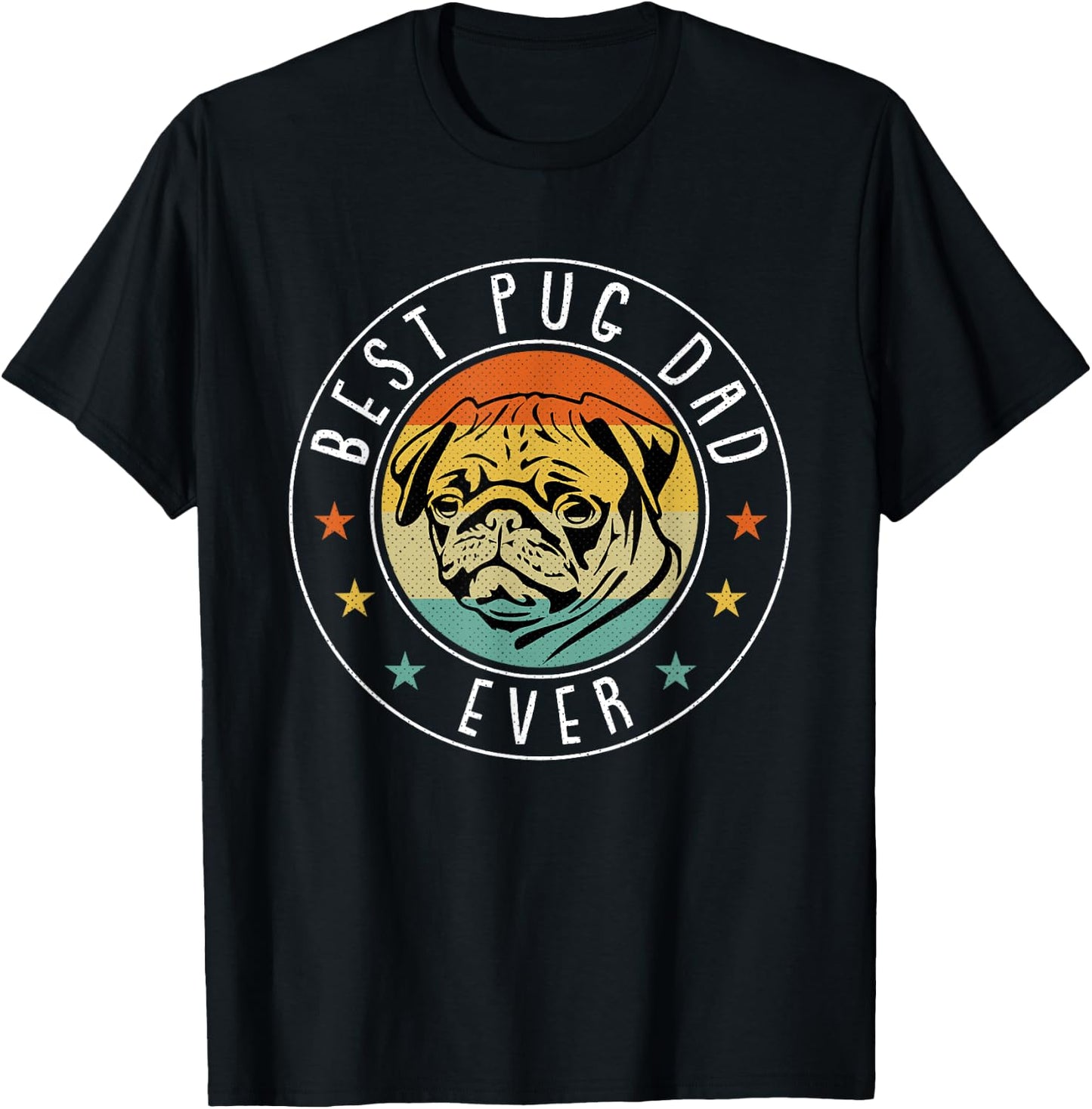 Best Pug Dad Ever Fathers Day Funny Dog Lover Papa Pops T-Shirt - T-Shirt | Black