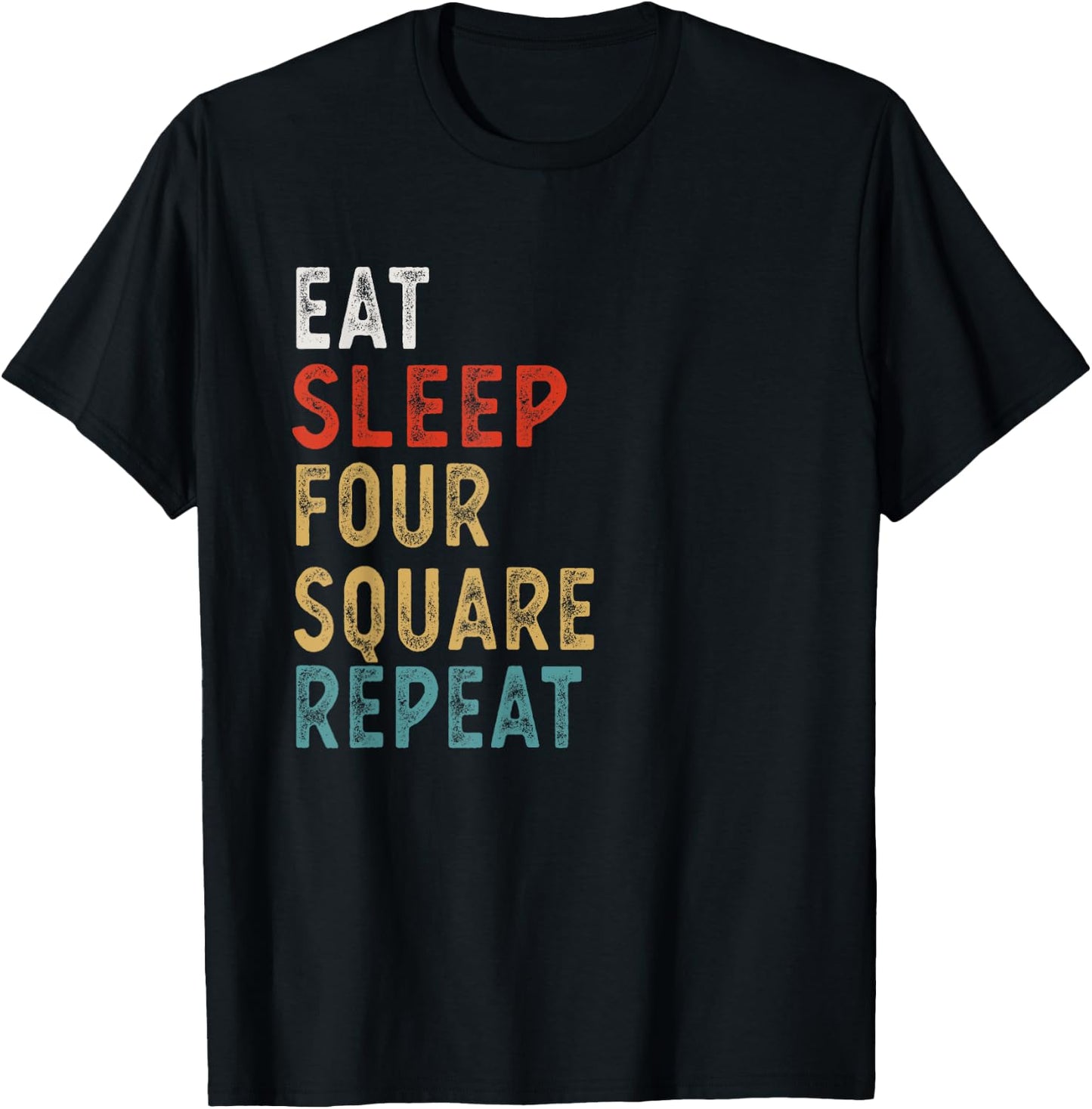 Eat Sleep Four Square Repeat Funny Player Gift Vintage T-Shirt - T-Shirt | Black