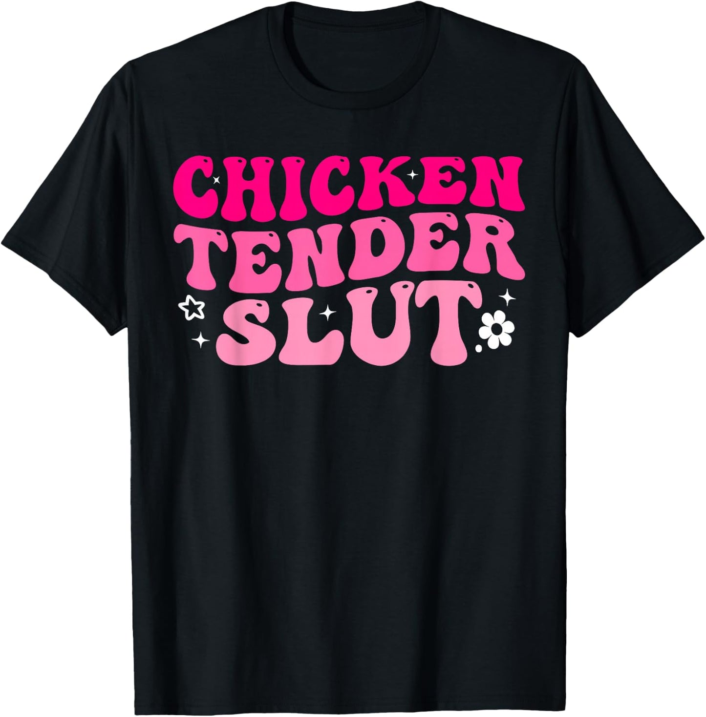 Chicken Tender Slut Funny Chicken Groovy T-Shirt - T-Shirt | Black