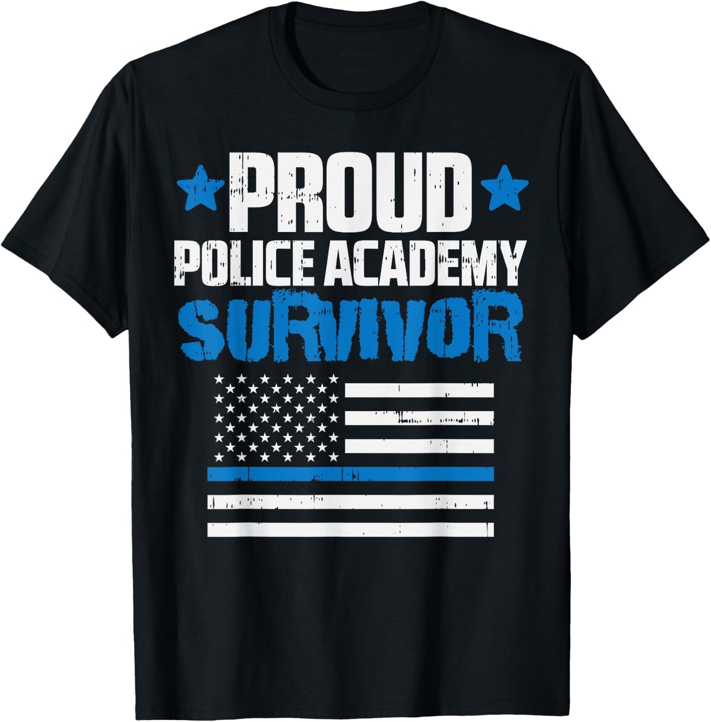 Proud Police Academy Survivor US Flag Thin Blue Line Gift T-Shirt - T-Shirt | Black