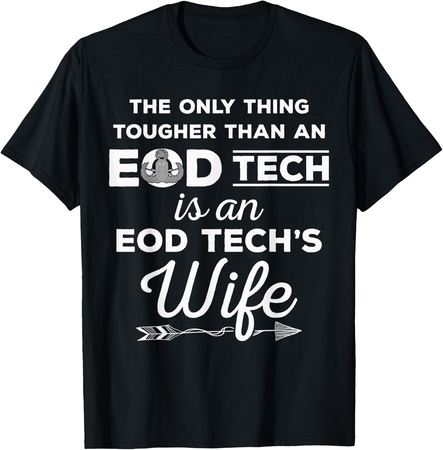 EOD Tech's Wife - Tougher Than An EOD Tech T-Shirt - T-Shirt | Black