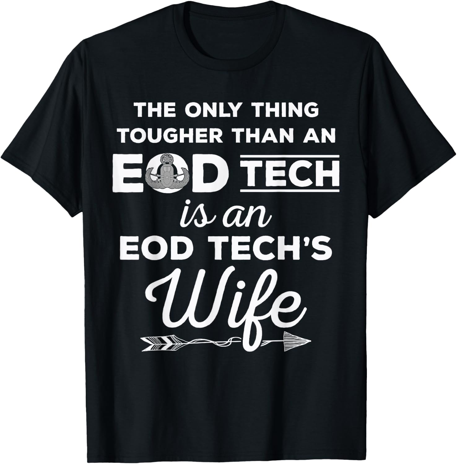 EOD Tech's Wife - Tougher Than An EOD Tech T-Shirt - T-Shirt | Black