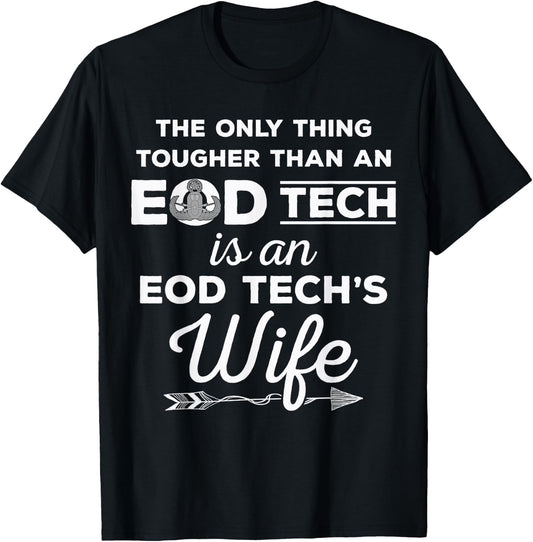 EOD Tech's Wife - Tougher Than An EOD Tech T-Shirt - T-Shirt | Black