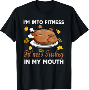 Funny Autumn Turkey Fitness Lover Gifts I'm Into Fitness Fit'ness Turkey In My Mouth Thanksgiving T-Shirt - T-Shirt | Black