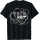 I Swear This Is NOT What It Looks Like Funny Humor T-Shirt - T-Shirt | Black