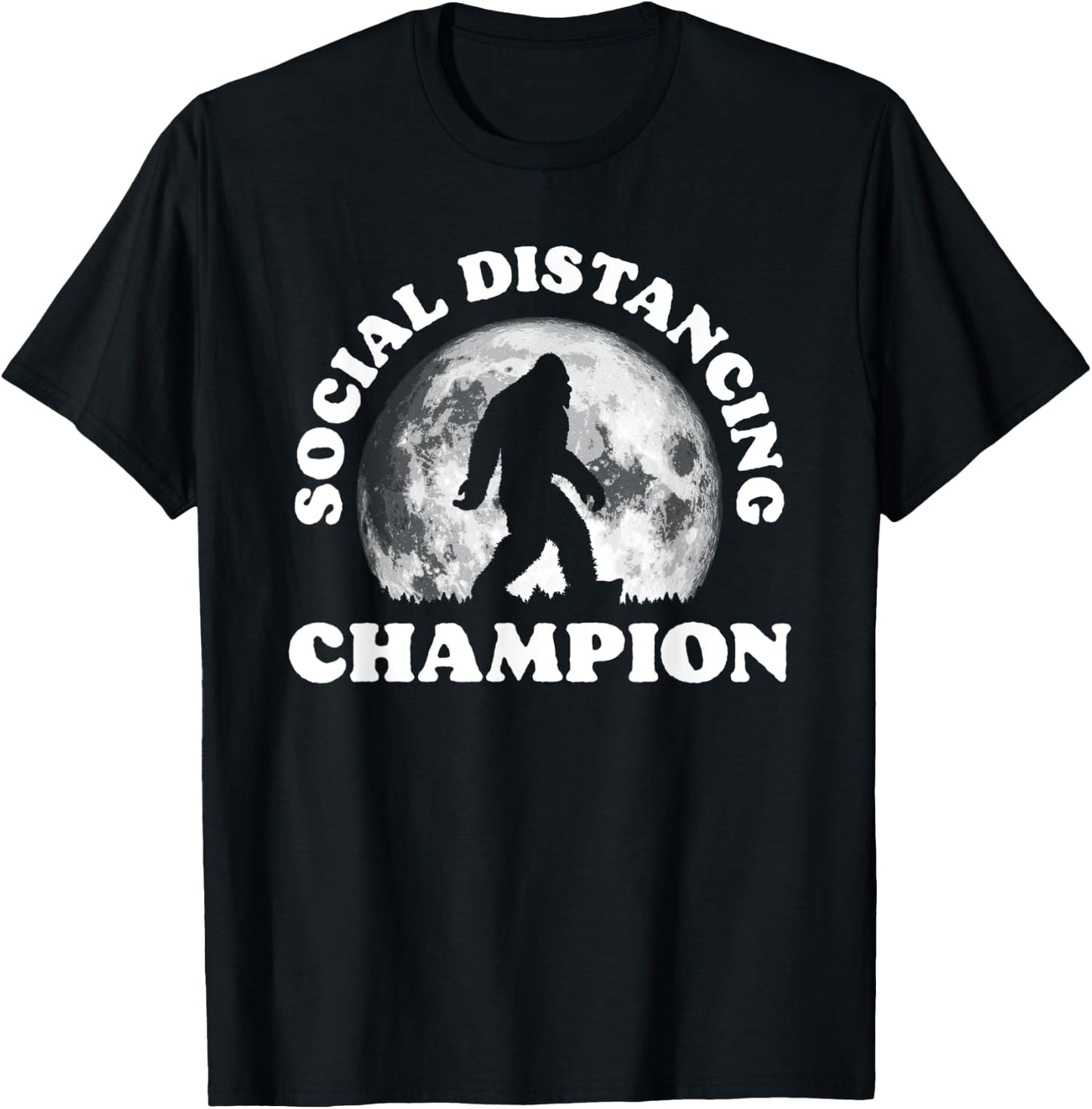 Social Distancing Champion Funny Bigfoot Retro 80s Vibe Moon T-Shirt - T-Shirt | Black