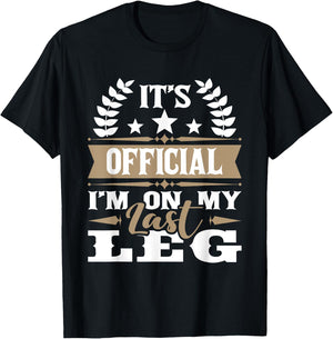 I'm On My Last Leg - Handicap Wheelchair Amputee T-Shirt - T-Shirt | Black