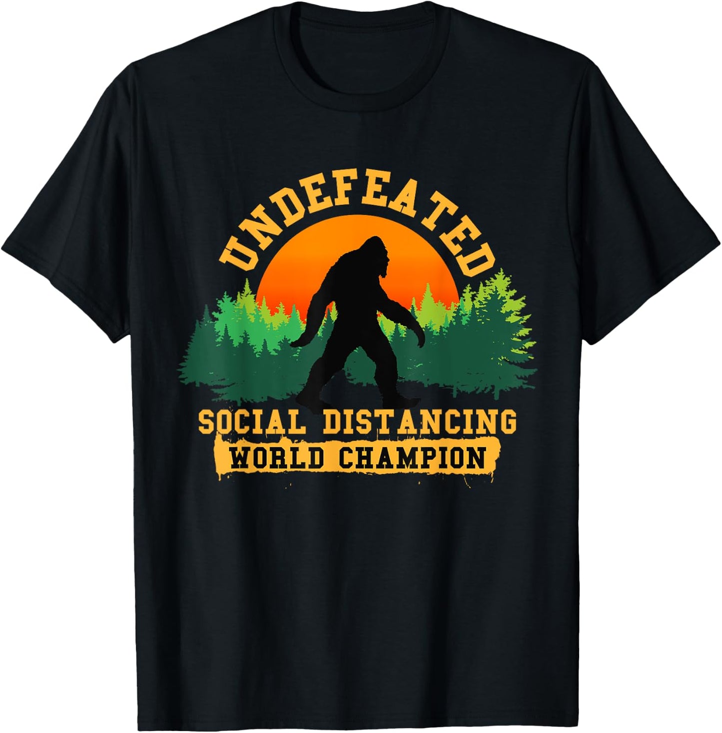 Social Distancing World Champion Funny Bigfoot T-Shirt - T-Shirt | Black
