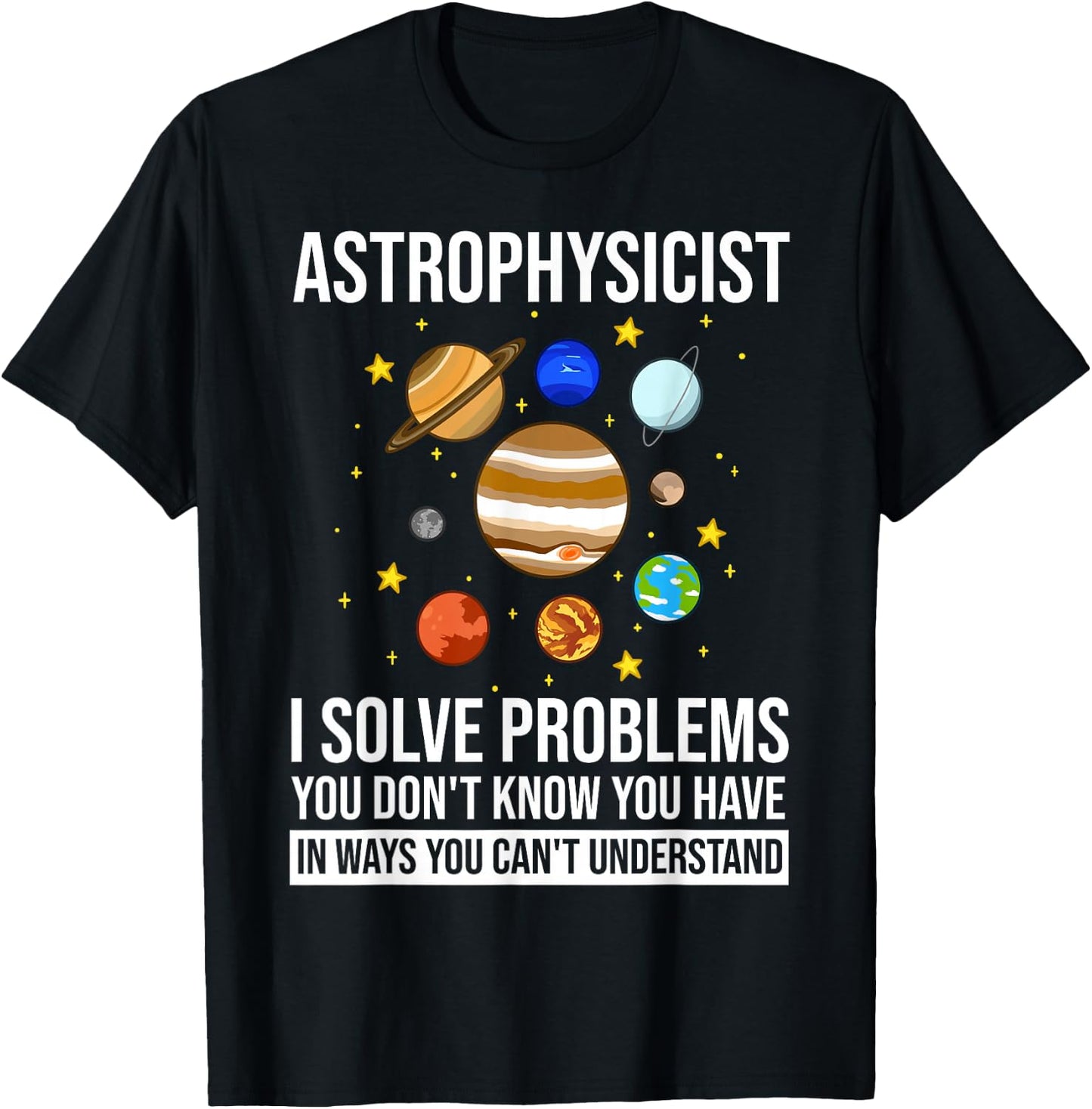 Astrophysicist Astrophysic Astronomy Telescope T-Shirt - T-Shirt | Black
