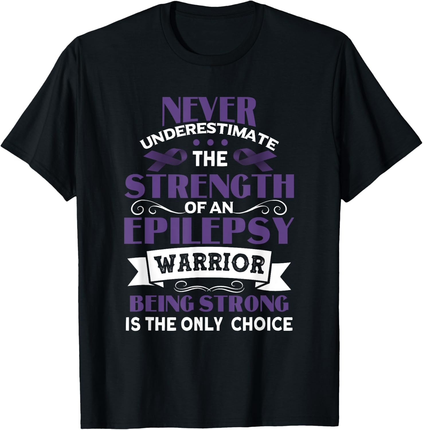 Never Underestimate The Strength of Epilepsy Warrior Purple T-Shirt - T-Shirt | Black
