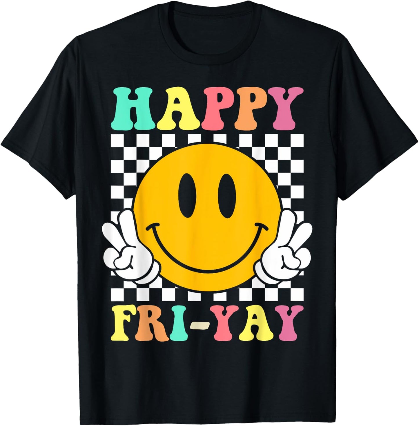 Happy Fri-Yay Funny Teacher Friday Weekend School T-Shirt - T-Shirt | Black