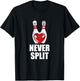 Never Split Bowling Pins Valentine's Day Couples Matching T-Shirt - T-Shirt | Black