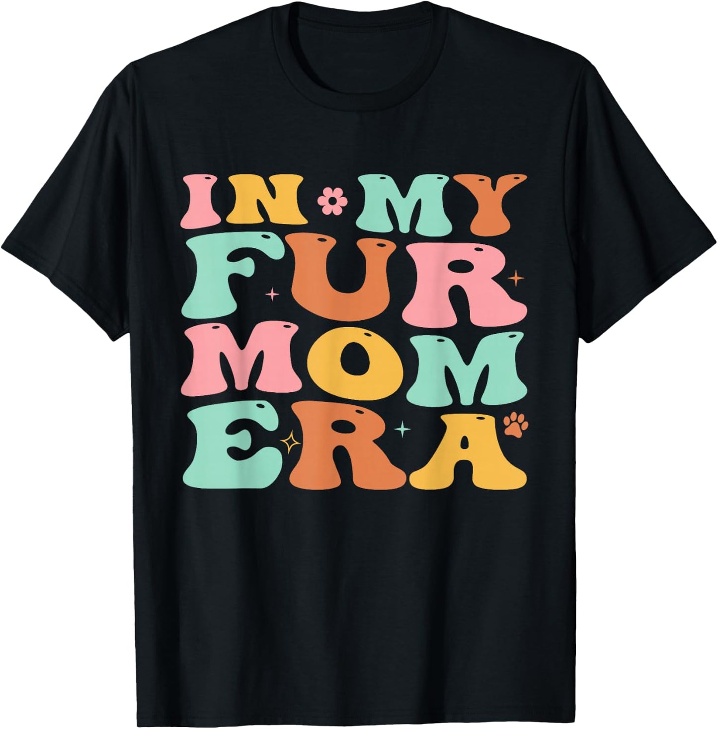 Groovy In My Fur Mom Era Cat Dog Fur Mom Mother's Day T-Shirt - T-Shirt | Black