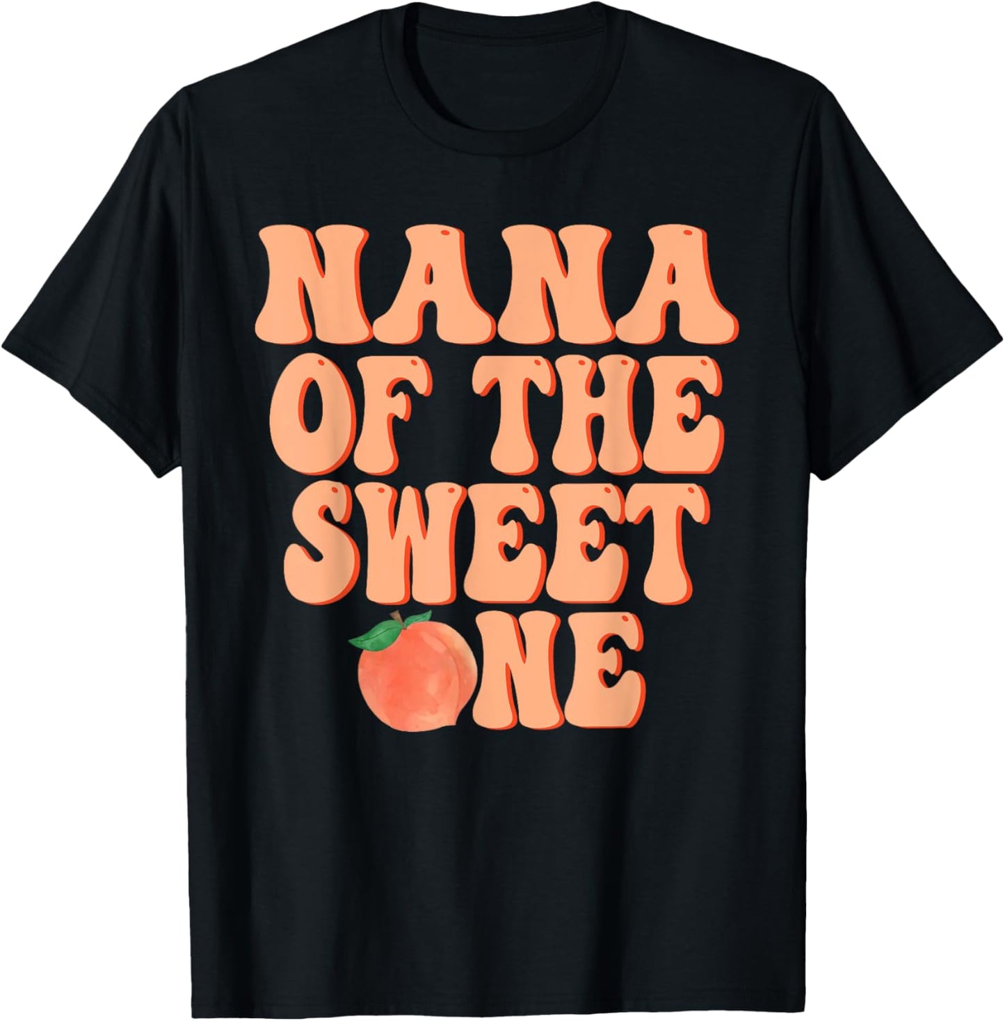 Nana of The Sweet One Peach 1st Birthday on Peach T-Shirt - T-Shirt | Black