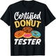 Certified Donut Tester - Funny Donut Addict T-Shirt - T-Shirt | Black